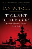 Twilight of the Gods : War in the Western Pacific, 1944-1945 /
