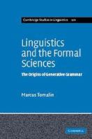 Linguistics and the formal sciences : the origins of generative grammar /