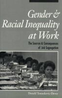 Gender & racial inequality at work : the sources and consequences of job segregation /