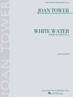 White water : (string quartet no. 5) /