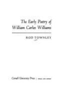 The early poetry of William Carlos Williams /