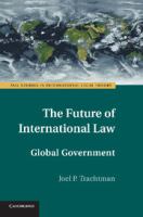 The future of international law : global government /