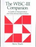 The WISC-III companion : a guide to interpretation and educational intervention /