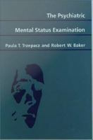 The psychiatric mental status examination /