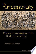 Randomnicity : rules and randomness in the realm of the infinite /