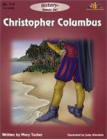 Christopher Columbus : a hands-on history look at the life and adventures of explorer Christopher Columbus /