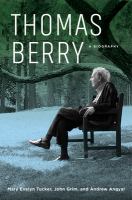 Thomas Berry : a biography /