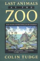 Last animals at the zoo : how mass extinction can be stopped /