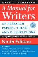 A manual for writers of research papers, theses, and dissertations : Chicago Style for students and researchers /
