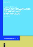 Quantum Invariants of Knots and 3-Manifolds /