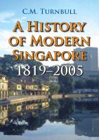 A history of modern Singapore, 1819-2005 /