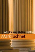 Why the Constitution matters /
