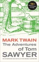 The Adventures of Tom Sawyer : 135th Anniversary Edition.