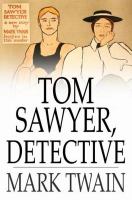Tom Sawyer, detective /