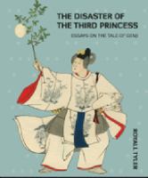 The disaster of the third princess : essays on the tale of Genji /