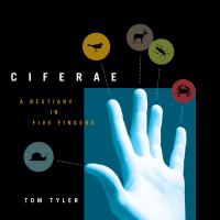 Ciferae : a bestiary in five fingers /