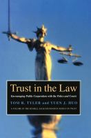 Trust in the law : encouraging public cooperation with the police and courts /