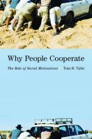 Why People Cooperate The Role of Social Motivations /