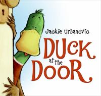 Duck at the door /