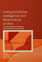 Linking Emotional Intelligence and Performance at Work : Current Research Evidence With Individuals and Groups.