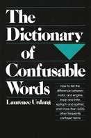 Dictionary of confusable words /