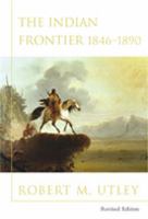 The Indian frontier, 1846-1890 /