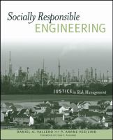 Socially responsible engineering : justice in risk management /