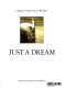 Just a dream /