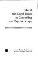 Ethical and legal issues in counseling and psychotherapy /