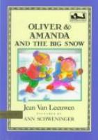 Oliver & Amanda and the big snow /