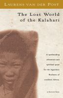 The lost world of the Kalahari /