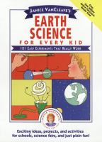 Janice VanCleave's earth science for every kid : 101 easy experiments that really work /
