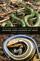The natural history of the snakes and lizards of Iowa /