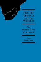 South Africa and the world : the foreign policy of apartheid /