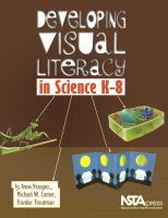 Developing visual literacy in science, K-8 /