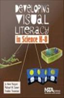 Developing visual literacy in science, K-8 /
