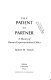 The patient as partner : a theory of human-experimentation ethics /