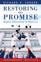 Restoring the promise : higher education in America /