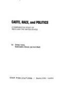 Caste, race, and politics; a comparative study of India and the United States,