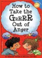 How to take the grrrr out of anger /