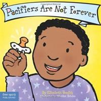 Pacifiers are not forever /