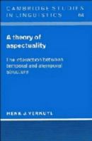 A theory of aspectuality : the interaction between temporal and atemporal structure /