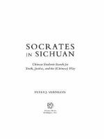 Socrates in Sichuan Chinese Students Search for Truth, Justice, and the (Chinese) Way /