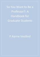 So you want to be a professor? : a handbook for graduate students /