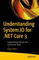 Understanding System. IO for .NET Core 3 : implementing internal and commercial tools /