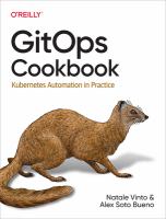 GitOps Cookbook : kubernetes automation in practice /