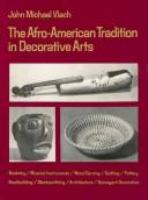 The Afro-American tradition in decorative arts /