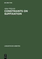 Constraints on suffixation : a study in generative morphology of English and Polish /