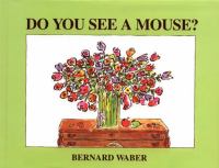 Do you see a mouse? /