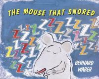The mouse that snored /